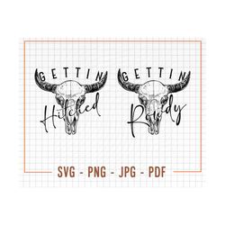 Getting Hitched SVG, Getting Rowdy SVG, Bachelorette Party Svg, Bridesmaid Svg, Bachelorette, Wedding Svg, Bridal Party