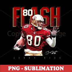 jerry rice - football legend - high-definition sublimation graphics