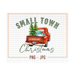 Small Town Christmas PNG Sublimation, Hometown Christmas-Farm Fresh Christmas Trees Png, Christmas Truck Png, Vintage Ch
