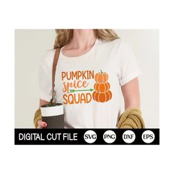 fall svg, pumpkin spice squad svg, pumpkin spice svg, autumn cut file, thanksgiving svg, halloween svg, fall shirt svg,