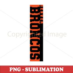 broncos football - sublimation ready - high-quality digital download