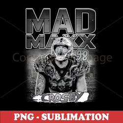 png transparent digital download - sublimation - high-quality mad maxx crosby artwork