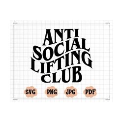 anti social lifting club wavy svg, anti social lifting club png, funny mom svg, wavy font svg, mother's day svg