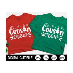 christmas cousin crew svg, family christmas svg, christmas quote svg, christmas gift, merry christmas shirt, png, dxf, s