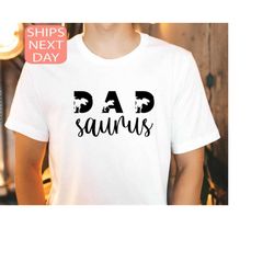 Dad  Saurus Shirt, Saurus Shirt, Father's Day Shirt, Gift For Grandpa, Dad Shirt, Daddy Shirts, Saurus Family Shirt, Gif