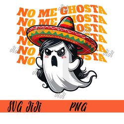 no me ghosta png, funny mexican halloween ghost png