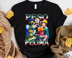 peso pluma fan lover gift idea for men women birthday gift unisex tshirt sweatshirt hoodie shirt