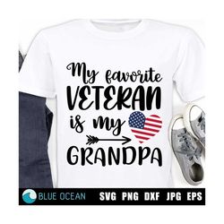 my favorite veteran is my grandpa svg, veterans day svg, hero svg, veterans svg