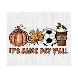 it's game day y'all png file ,trendy sublimation,football y'all,game day y'all