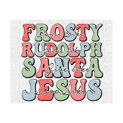 dance like frosty shine like rudolph give like santa love like jesus png, christmas sublimation png design, christmas pn