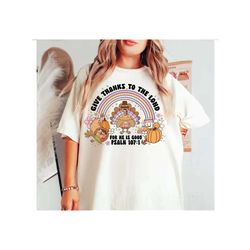 retro give thanks png, fall png, thanksgiving shirt design, groovy christian autumn, floral bible verses, to the lord he
