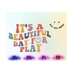 it is a beautiful day for play doddle svg, tiny humans svg, teacher gift, teacher life svg, teacher shirt svg, funny svg