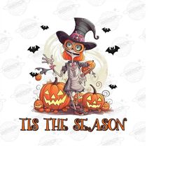 tis the season halloween png, halloween png, skeleton png, spooky halloween png, spooky skeleton png, sublimation design