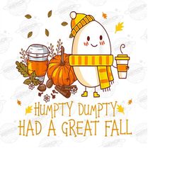 humpty dumpty had a great fall png, fall png for women, cute humpty dumpty png, cute fall png, had a great fall png, fal