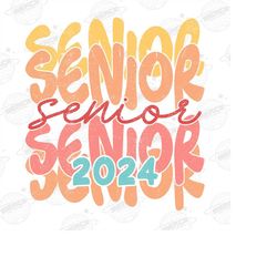 retro senior 2024 png, motivational shirt png, boho back to school, positive shirt png, groovy senior shirt png sublimat