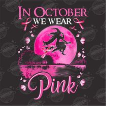 in october we wear pink png, halloween breast cancer awareness png, halloween png cancer awareness, halloween gift, ribb