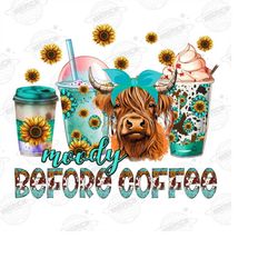 moody before coffee longhaired cow coffee cups png, coffee cups png, cow coffee cups png, western cow png, sublimate des