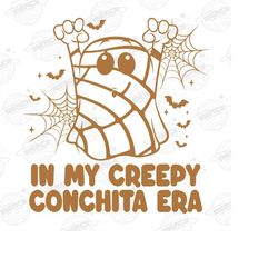 in my creepy conchita era ghost png, spooky png, halloween png, clipart, pan dulce, cute design, concha sublimation desi