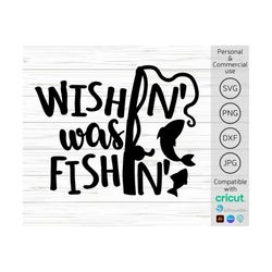 wishing i was fishing svg, funny fishing svg, men shirt svg, fishing saying svg, fish svg, fishing shirt svg