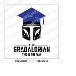 the gradalorian 2023 png, star wars graduation svg, star wars day png, star wars senior 2023 png, star wars class of 202