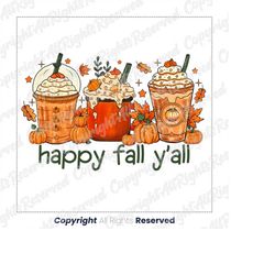 happy fall, y'all, pumpkins coffee,pumpkin season,leaves, thankful, autumn,hello pumpkin fall y all vibes coffee love th