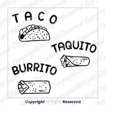 taco burrito taquito svg matching shirts svg father's day mother's day cute baby print cut file cricut silhouette downlo