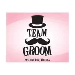 team groom svg, wedding svg, team groom iron on, team groom shirt design, team groom cricut, team groom silhouette, team