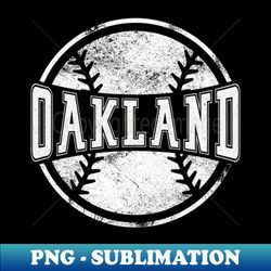 vintage oakland baseball - sublimation png download - perfect sports memorabilia