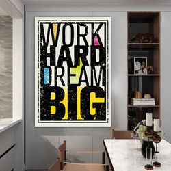 work hard dream big canvas, motivational quotes canvas print, motivational canvas print