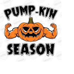 pump-kin season png-halloween sublimation digital design download-gym png, png for men, mens halloween png, funny png, p