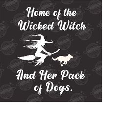 home of the wicked witch and her pack of dogs png, home of the wicked witch png, halloween dog sign,  wicked witch png,