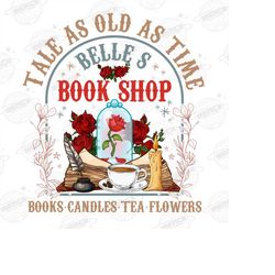 tale as old as time belle's book shop png, vintage beauty and the beast png, belle princess book coffee png, gift for bo