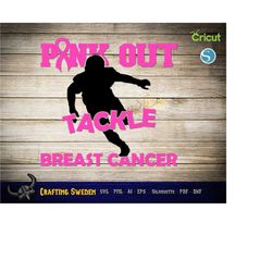 football svg | pink out tackle breast cancer | multiple file formats | cricut, silhouette, glowforge | pinktober