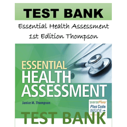 essential health assessment 1st edition thompson test bank