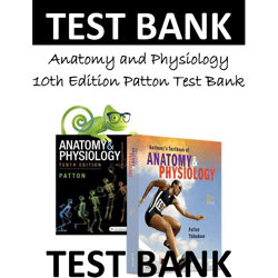 anatomy and physiology 10th edition patton test bank