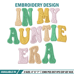 in my auntie era embroidery design, spooky embroidery, embroidery file, embroidery shirt, emb design, digital download