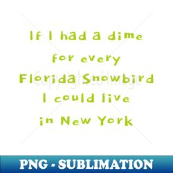 florida sunshine - snowbird escape - perfect sublimation digital download