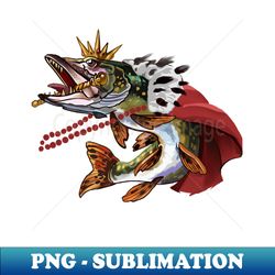 png transparent digital download file for sublimation - king fishing pike - bring your sublimation projects to life