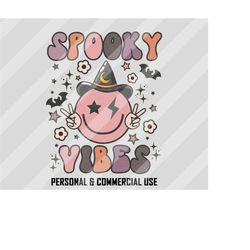 spooky vibes png, halloween sublimation designs, smiley face png, halloween png, witch sublimation, retro halloween png,