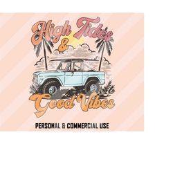 high tides good vibes png, summer sublimation designs, retro summer png, vacation png, summer vibes png, retro sublimati