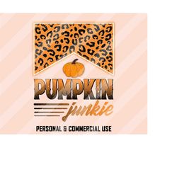 pumpkin junkie png, fall sublimation designs, thanksgiving png, retro fall png, pumpkin season png, pumpkin png, autumn