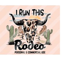 i run this rodeo png, western sublimation, leopard bull skull png, western png, country png, retro western png, bull sku