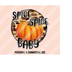 spice spice baby png, thanksgiving sublimation, fall sublimation, retro fall png, pumpkin season png, fall png, pumpkin