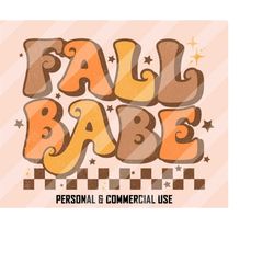 fall babe png, fall sublimation, thanksgiving png, retro fall png, fall png, pumpkin season png, autumn png, sublimation