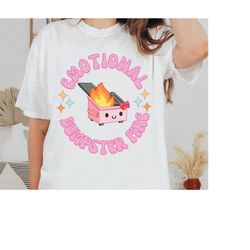 emotional dumpster fire png, retro sublimations, mental health png, groovy designs, cute dumpster png, funny sublimation