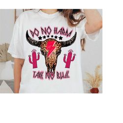 do no harm take no bull png, western sublimation, leopard bull skull png, western png, retro western png, pink cactus, s