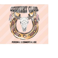 country club png, western sublimation designs, bull skull png, boho western png, western png, southwest png, cowboy png,
