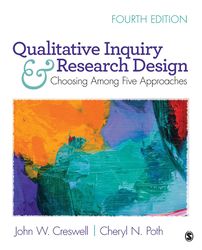 qualitative inquiry and research design: choosing among five approaches 4th edition