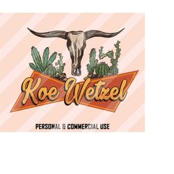 koe wetzel png, western bull skull png, western sublimation, country music png, western png, country png, retro western