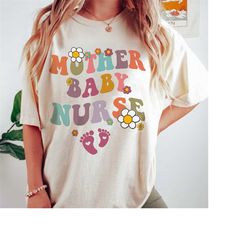 mother baby nurse shirt, nursing tee, nurse shirt, postpartum nurse shirt, first mothers day outfits, postpartum nurse s